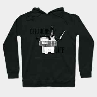 Offshore Life Oilfield Shirt Roughneck Shirt Drilling Rig OIM Hoodie